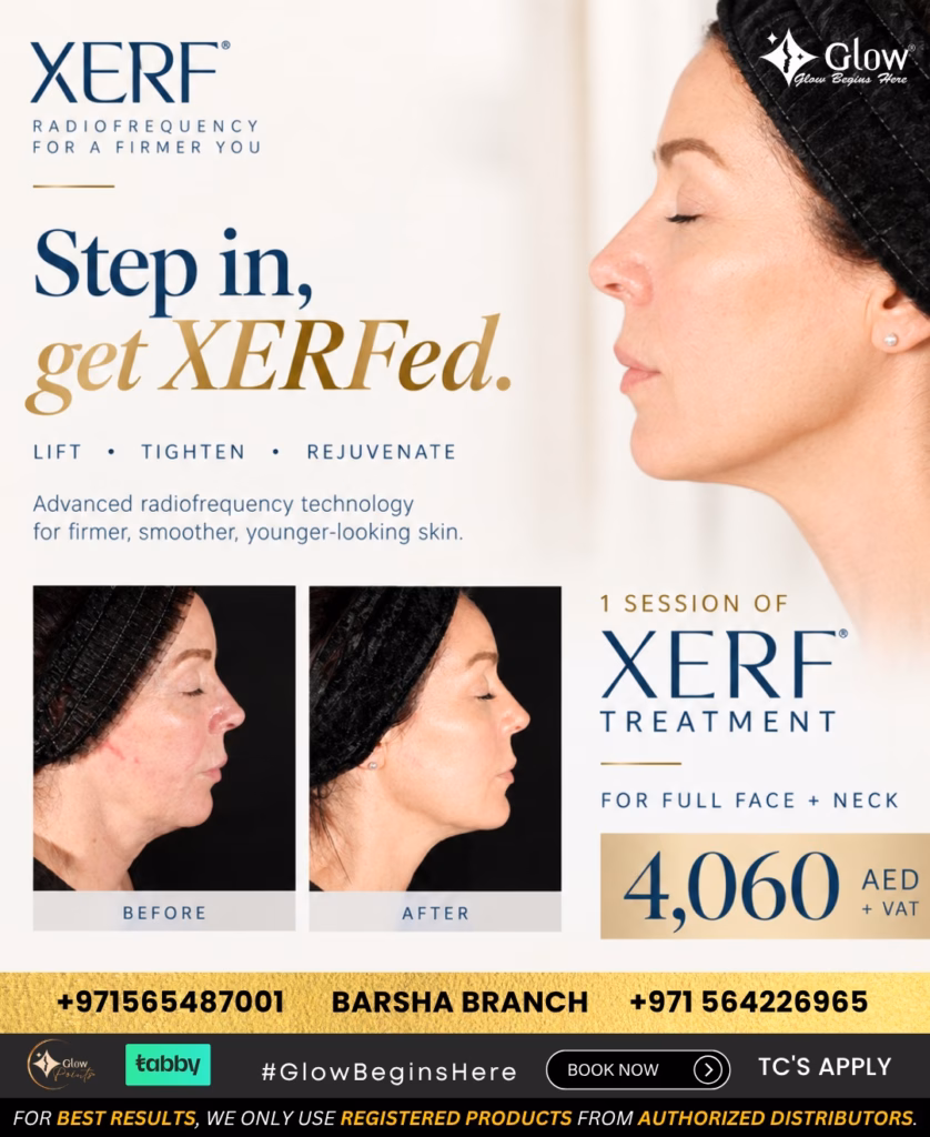 Special Offers 7 XERF Structural skin tightening offers at Glow Aesthetic Dermatology Clinic Updated